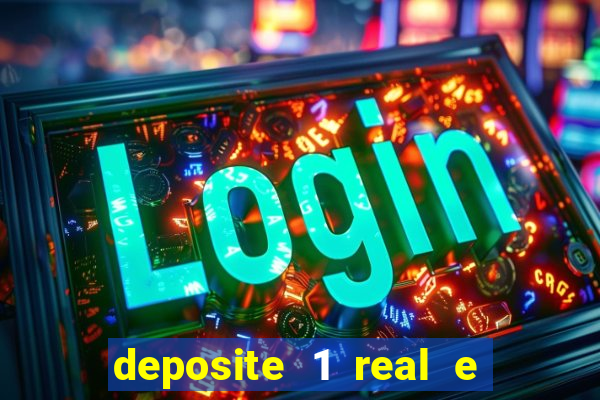 deposite 1 real e ganhe 10 vai de bet